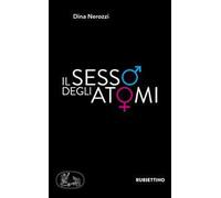 Il sesso degli atomi