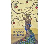 Il sesso di Devi. Romanzo tantrico