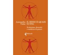 Il sesso è (quasi) tutto. Evoluzione, diversità e medicina di genere - Vio...