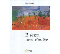 Il sesso non c'entra - [Iperedizioni]