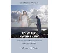 Il sesto anno con Gesù e Maria