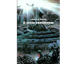 Il sesto continente: 3