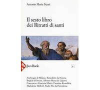 Il sesto libro dei ritratti di santi