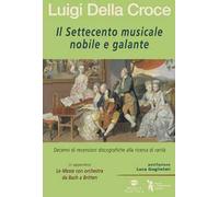Il Settecento musicale nobile e galante