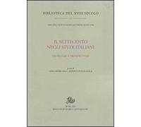 Il Settecento negli studi italiani. Problemi e prospettive