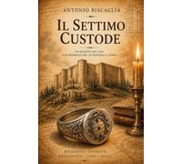 Il Settimo Custode: Un segreto del 1485. Una promessa che attraversa il tempo.
