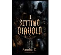 IL SETTIMO DIAVOLO: Maleficis
