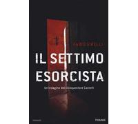 Il settimo esorcista. Un'indagine del vicequestore Castelli