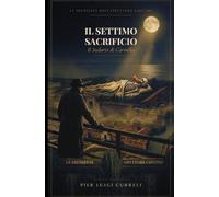 IL SETTIMO SACRIFICIO: IL SUDARIO DI CARMILLA