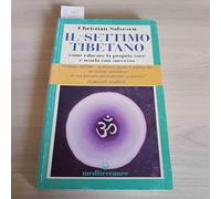 Il settimo tibetano. Come educare la propria voce e usarla con successo