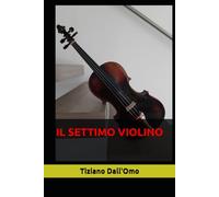 IL SETTIMO VIOLINO
