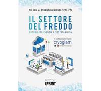 Il settore del freddo. Futuro efficienza e sostenibilità