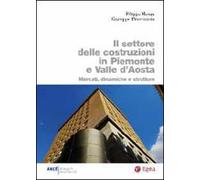 Il settore delle costruzioni in Piemonte e Valle d'Aosta. Mercati, dinamiche e strutture