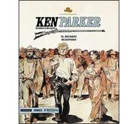 Il sicario-Sciopero. Ken Parker. Vol. 29