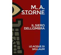 Il Siero dell'Ombra: Le Acque di Skillaum