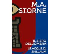 Il Siero dell'Ombra: Le Acque di Skillaum