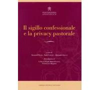 Il sigillo confessionale e la privacy pastorale