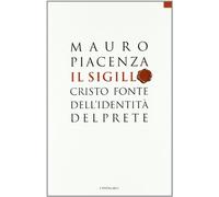 Il sigillo. Cristo fonte dell'identità del prete