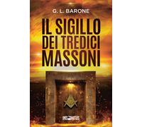 Il sigillo dei tredici massoni - 2024 - Indomitus Publishing