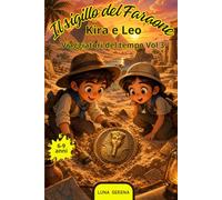 Il sigillo del Faraone: Un libro illustrato sull'antico Egitto: Una storia di avventura, coraggio e amicizia.