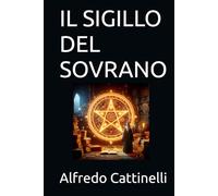 IL SIGILLO DEL SOVRANO