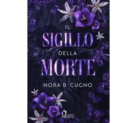 Il sigillo della morte [Paperback] [Jul 11, 2025] Cugno, Nora B.