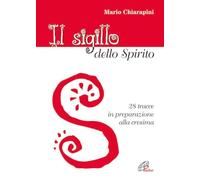 Il Sigillo dello Spirito. 28 tracce in preparazione alla cresima