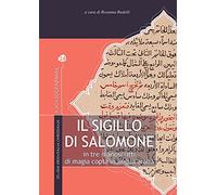 Il Sigillo di Salomone. In tre manoscritti di magia copta in lingua araba