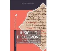 Il Sigillo di Salomone. In tre manoscritti di magia copta in lingua araba