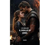 Libri Avellino Ciro - Il Sigillo Di Uriel