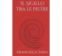 Il Sigillo tra le pietre