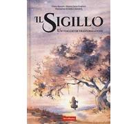 Il sigillo. Un viaggio di trasformazione