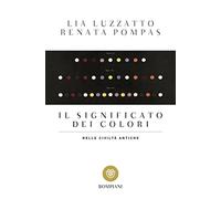 Il significato dei colori nelle civiltà antiche