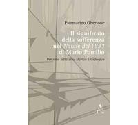 Il significato della sofferenza ne «Il Natale del 1833» di Mario Pomilio. Percorso letterario, storico e teologico