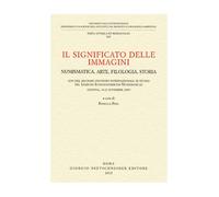 Il significato delle immagini. Numismatica, arte, filologia, storia