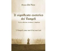Il significato esoterico dei Vangeli