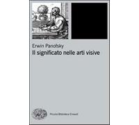 Il significato nelle arti visive - Panofsky Erwin
