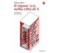 Il signor A.G. nella città di X [Paperback] [Apr 28, 2022] Déry, Tibor and Rossi