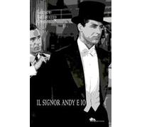 Il signor Andy e io
