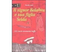 Il signor Balaban e sua figlia Selda. 222 storie veramente buffe