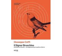 Il Signor Bruschino. Arrangiamento per quattro chitarre (o per tre chitarre e basso). Chitarra. Parti separate scaricabili gratuitamente con QR code presente nello spartito