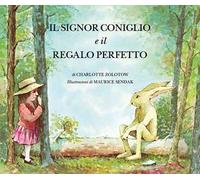 Il Signor Coniglio e il regalo perfetto. Ediz. a colori