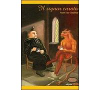 Il signor curato. Filosofie di un curato di campagna