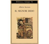Il signor Dido - Savinio Alberto