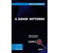 Il signor dottorino. Ediz. per ipovedenti - [Marco Valerio]
