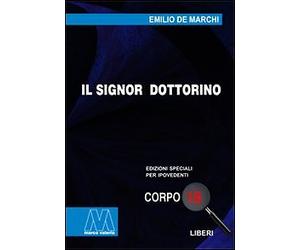 Il signor dottorino. Ediz. per ipovedenti - [Marcovalerio]