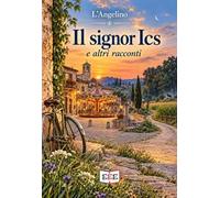 Il signor Ics e altri racconti