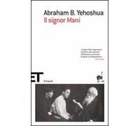 Il signor Mani. Romanzo in cinque dialoghi