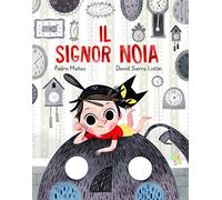 Il Signor Noia. Ediz. a colori