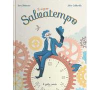 Il signor Salvatempo. Ediz. a colori